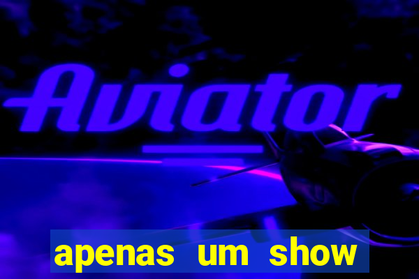 apenas um show pancadaria 2